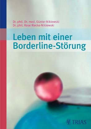 Leben mit einer Borderline-Störung von Niklewski,  Günter, Riecke-Niklewski,  Rose