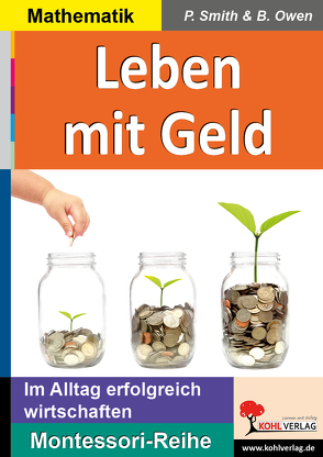 Leben mit Geld von Owen,  Brenda, Smith,  Peter