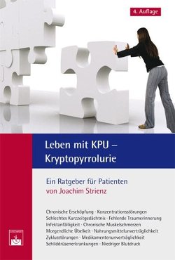 Leben mit KPU – Kryptopyrrolurie von Strienz,  J.