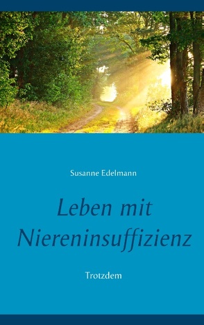 Leben mit Niereninsuffizienz von Edelmann,  Susanne