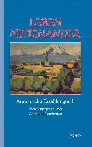 Leben miteinander von Latchinian,  Adelheid