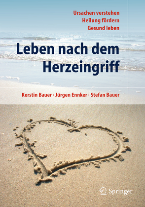 Leben nach dem Herzeingriff von Bauer,  Kerstin, Bauer,  Stefan, Ennker,  Jürgen