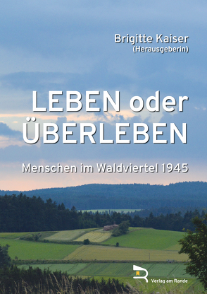 LEBEN ODER ÜBERLEBEN von GRUBER,  Johann J., Kaiser,  Brigitte