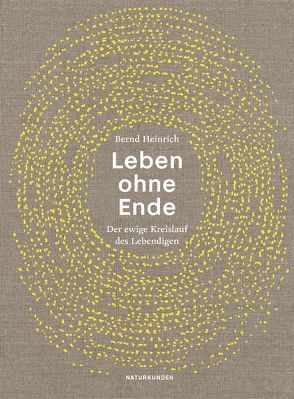 Leben ohne Ende von Altmann,  Pauline, Heinrich,  Bernd, Kober,  Hainer, Schalansky,  Judith