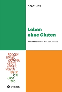 Leben ohne Gluten von Lang,  Jürgen