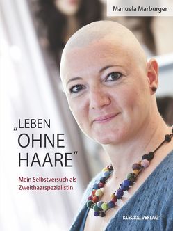 „Leben ohne Haare“ von Marburger,  Manuela