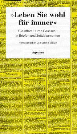 »Leben Sie wohl für immer« von Hume,  David, Linhard,  Isolde, Rousseau,  Jean-Jacques, Schottmann,  Franziska, Schulz,  Sabine