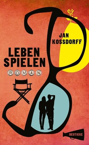 Leben spielen von Kossdorff,  Jan