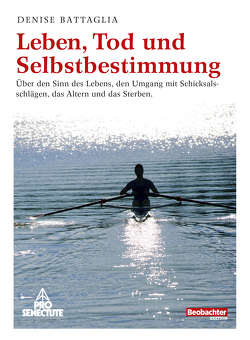 Leben, Tod und Selbstbestimmung von Battaglia,  Denise