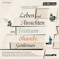 Leben und Ansichten von Tristram Shandy, Gentleman von Bürkle,  Katja, Drexler,  Anna, Fricke,  Peter, Kremer,  Hans, Merki,  Stefan, Sterne,  Laurence, Walter,  Michael