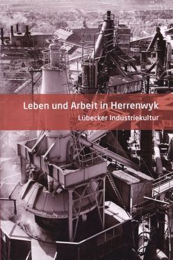 Leben und Arbeit in Herrenwyk von Muth,  Wolfgang