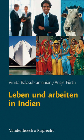 Leben und arbeiten in Indien von Balasubramanian,  Vinita, Fürth,  Antje