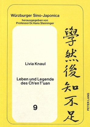 Leben und Legende des Ch’en T’uan von Knaul,  Livia