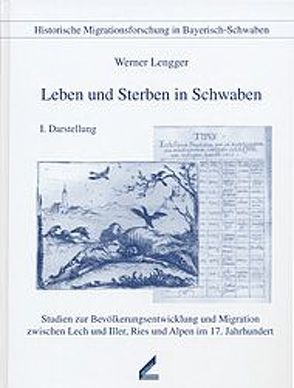 Leben und Sterben in Schwaben von Lengger,  Werner