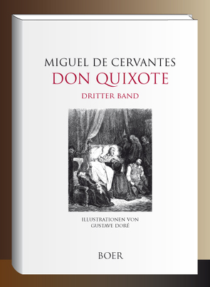 Leben und Taten des scharfsinnigen Edlen Don Quixote von la Mancha von Cervantes,  Miguel de, Doré,  Gustave, Tieck,  Ludwig