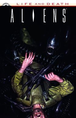 Leben und Tod: Aliens von Abnett,  Dan, Moritat, Schuster,  Michael