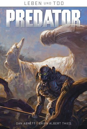 Leben und Tod: Predator von Abnett,  Dan, Schuster,  Michael, Thies,  Brian Albert