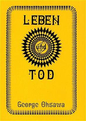 Leben und Tod von Christalle,  Wolfgang, Ohsawa,  Georges