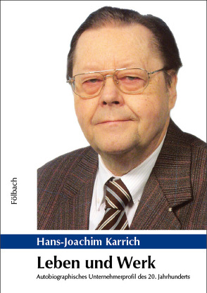 Leben und Werk von Karrich,  Hans-Joachim