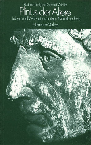 Leben und Werk eines antiken Naturforschers von König,  Roderich, Winkler,  Gerhard