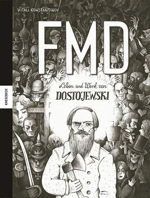 Leben und Werk von Dostojewski – FMD von Konstantinov,  Vitali