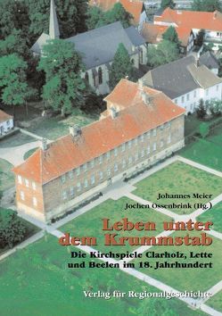 Leben unter dem Krummstab von Meier,  Johannes, Ossenbrink,  Jochen