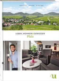 Leben, Wohnen & Genießen Pfalz von Götz,  Oliver, Lederer,  Sandrina