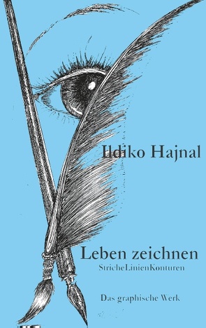 Leben zeichnen von Hajnal,  Ildiko