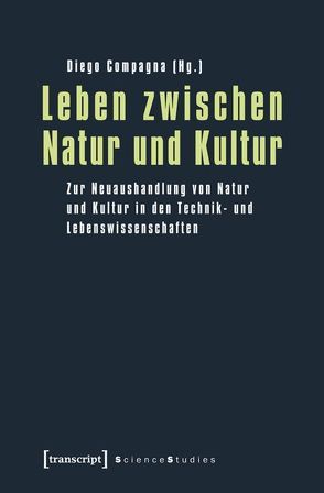 Leben zwischen Natur und Kultur von Compagna,  Diego