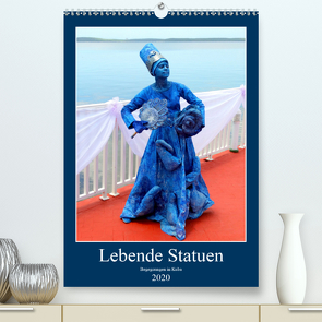 Lebende Statuen – Begegnungen in Kuba (Premium, hochwertiger DIN A2 Wandkalender 2020, Kunstdruck in Hochglanz) von von Loewis of Menar,  Henning