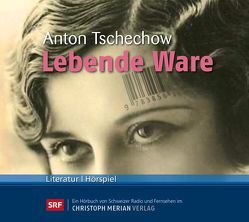 Lebende Ware von Tschechow,  Anton, Urban,  Peter Lebende Ware von Tschechow,  Anton, Urban,  Peter