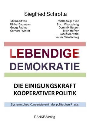 LEBENDIGE DEMOKRATIE von Schrotta,  Siegfried