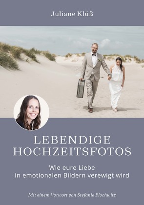 Lebendige Hochzeitsfotos von Juliane,  Klüß