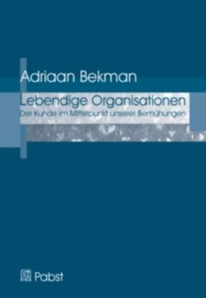 Lebendige Organisationen von Bekman,  Adriaan