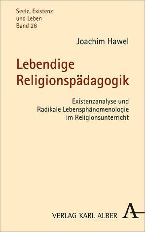 Lebendige Religionspädagogik von Hawel,  Joachim