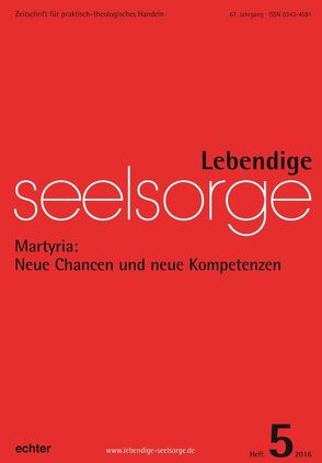 Lebendige Seelsorge 5/2016 von Garhammer,  Erich, Sellmann,  Matthias