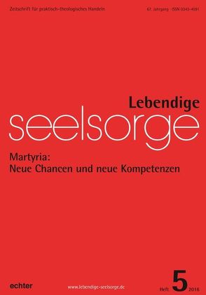 Lebendige Seelsorge 5/2016 von Garhammer,  Erich, Sellmann,  Matthias