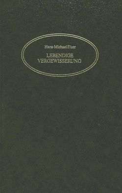 Lebendige Vergewisserung von Elzer,  Hans-Michael