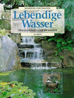 Lebendige Wasser von zur Hausen,  Winfried