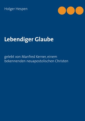 Lebendiger Glaube von Hespen,  Holger