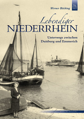 Lebendiger Niederrhein von Böcking,  Werner