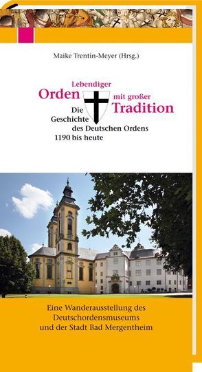 Lebendiger Orden mit großer Tradition von Trentin-Meyer,  Maike