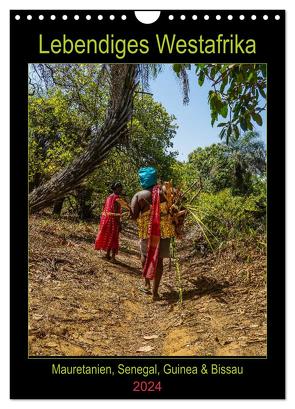Lebendiges Westafrika – Mauretanien, Senegal, Guinea, Bissau (Wandkalender 2024 DIN A4 hoch), CALVENDO Monatskalender von Bering,  Thomas