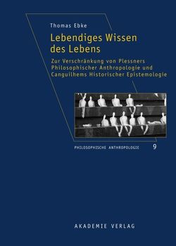 Lebendiges Wissen des Lebens von Ebke,  Thomas