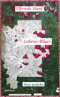 Lebens-Blues von Hanf,  Elfriede