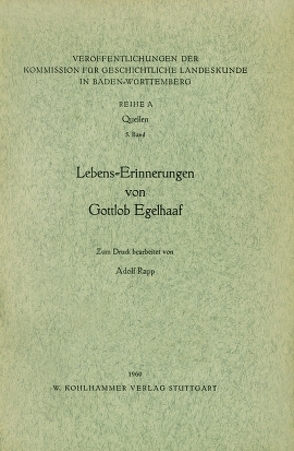 Lebens-Erinnerungen von Gottlob Egelhaaf (1848-1934) von Rapp,  Adolf