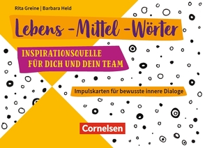 Lebens-Mittel-Wörter – Inspirationsquelle für dich und dein Team von Greine,  Rita, Held,  Barbara