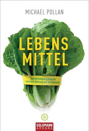 Lebens-Mittel von Höner,  Rita, Pollan,  Michael