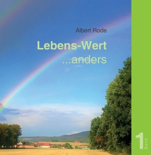 Lebens-Wert … anders von Rode,  Albert