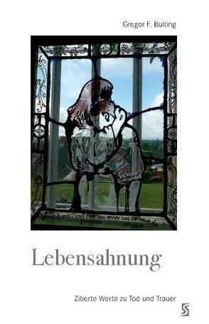 Lebensahnung von Buiting,  Gregor F.